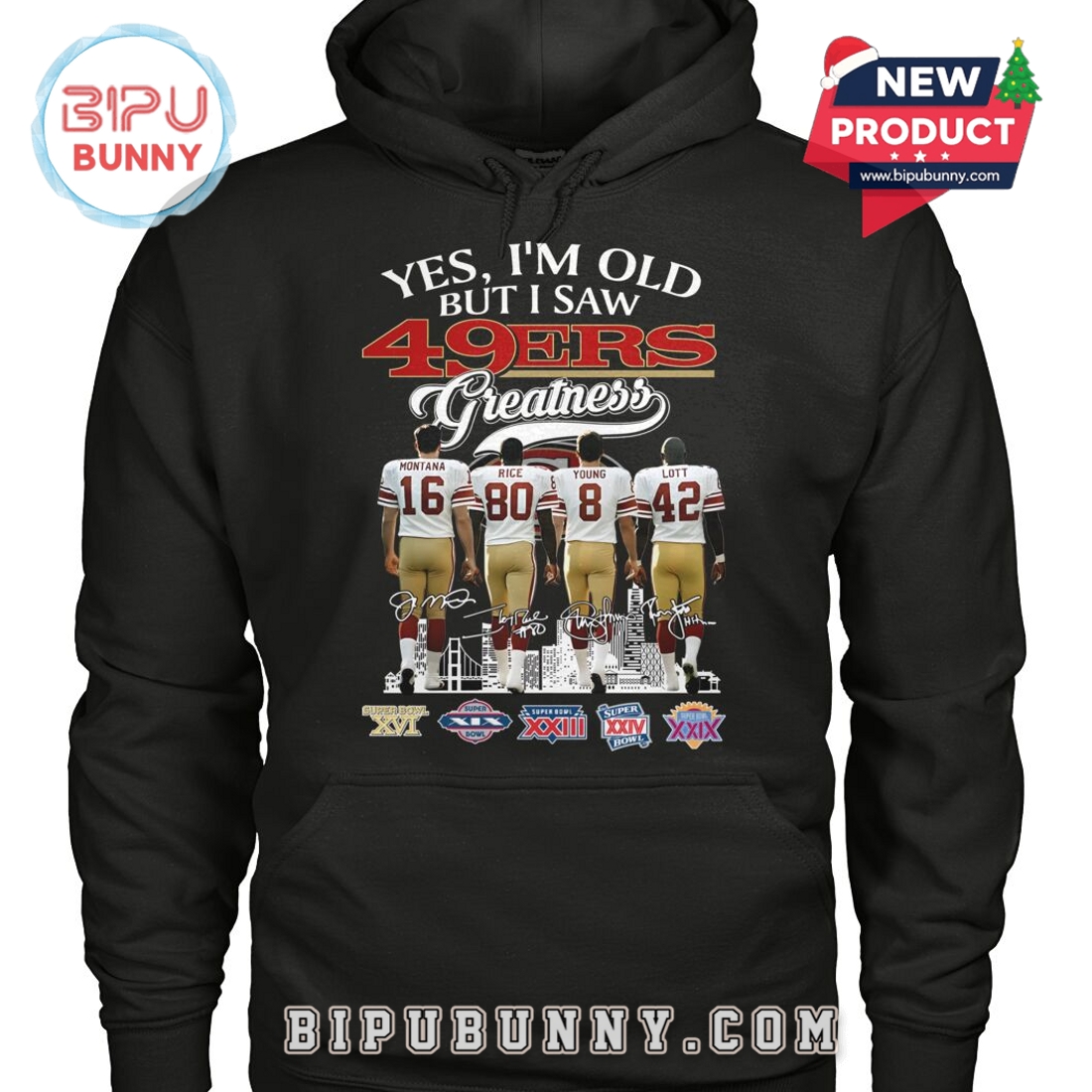 Yes, I’m Old But I Saw 49ers Greatness T-Shirt Yes, I’m Old But I Saw 49ers Greatness T-Shirt
