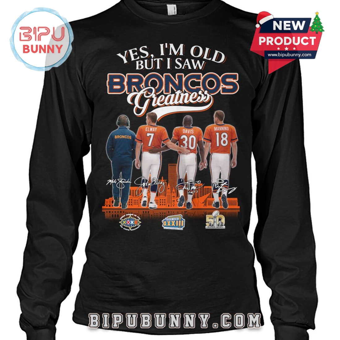 Yes, I’m Old But I Saw Broncos Greatness T-Shirt Yes, I’m Old But I Saw Broncos Greatness T-Shirt