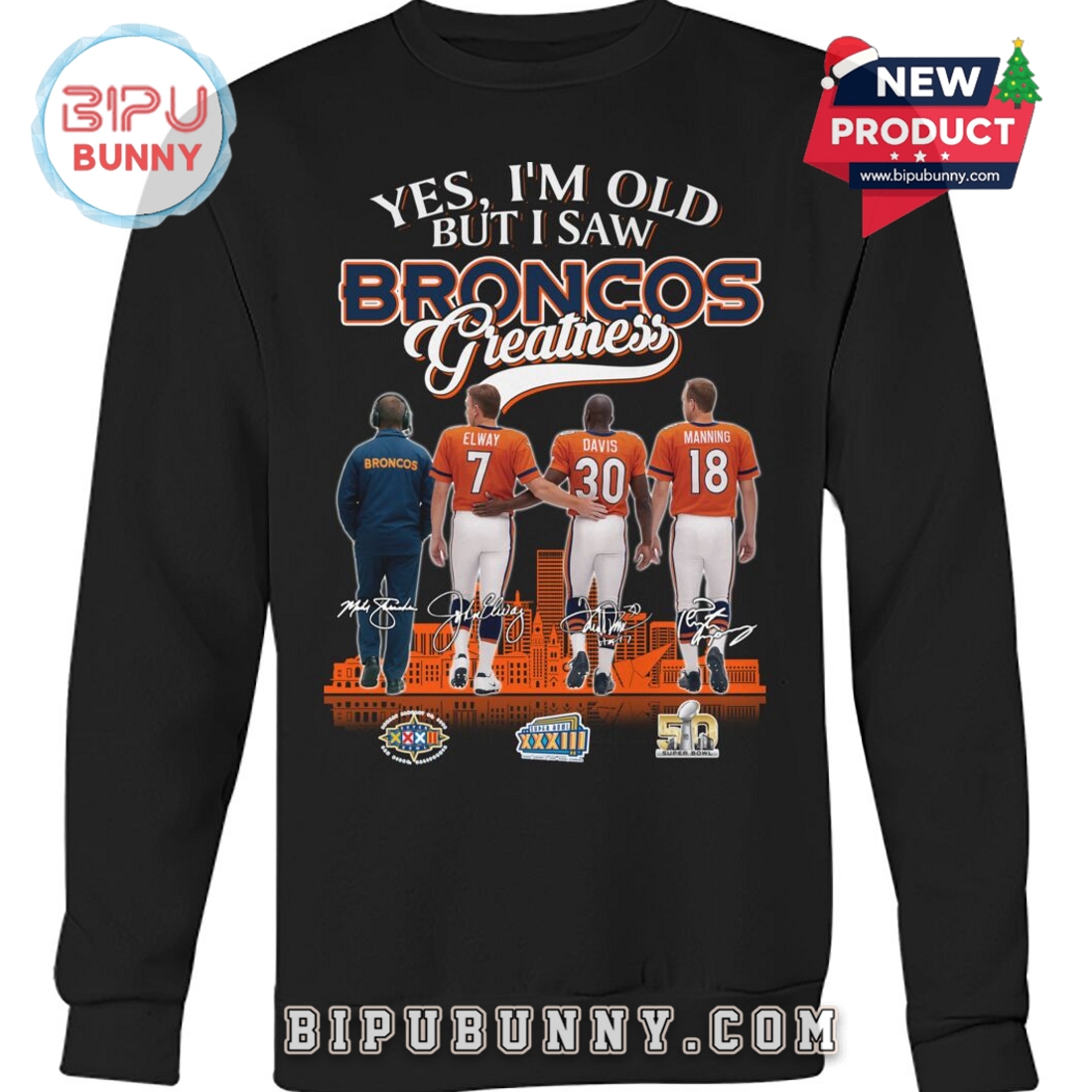 Yes, I’m Old But I Saw Broncos Greatness T-Shirt Yes, I’m Old But I Saw Broncos Greatness T-Shirt