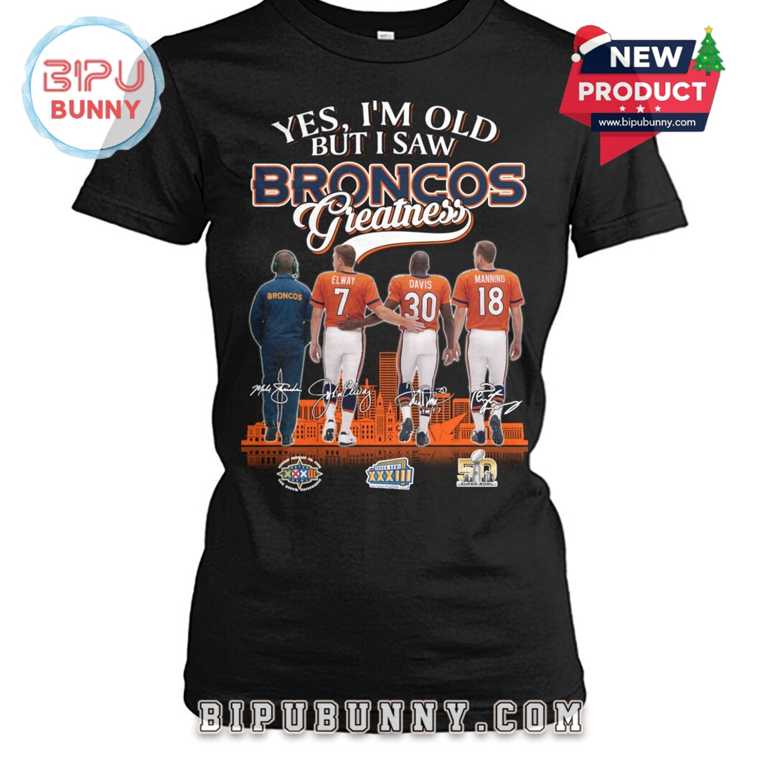 Yes, I’m Old But I Saw Broncos Greatness T-Shirt Yes, I’m Old But I Saw Broncos Greatness T-Shirt