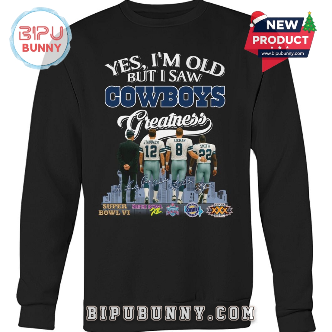 Yes, I’m Old But I Saw Cowboys Greatness T-Shirt Yes, I’m Old But I Saw Cowboys Greatness T-Shirt
