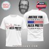 Alex Pretti 1988-2026 Memorial Shirt - White. Remembering Alex.