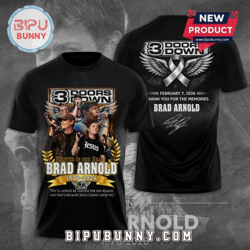 3 Doors Down Brad Arnold Tribute_ Forever In Our Heart Memorial T-Shirt