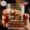 Retirement glass featuring 'Every sip tastes like it's not my problem anymore' and beach design!