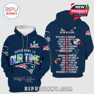 Super Bowl LX Patriots Our Time 3D Graphic Hoodie