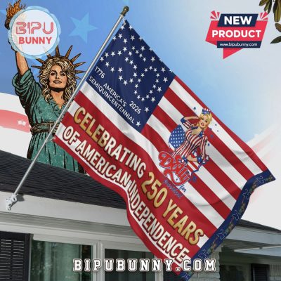 Dolly Parton 250 Years Independence Day Patriotic America House Flag