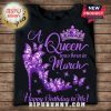 Black t-shirt with purple text, high heel, butterflies, and crown. Text: 'A Queen was born in March. Happy Birthday to Me!'!