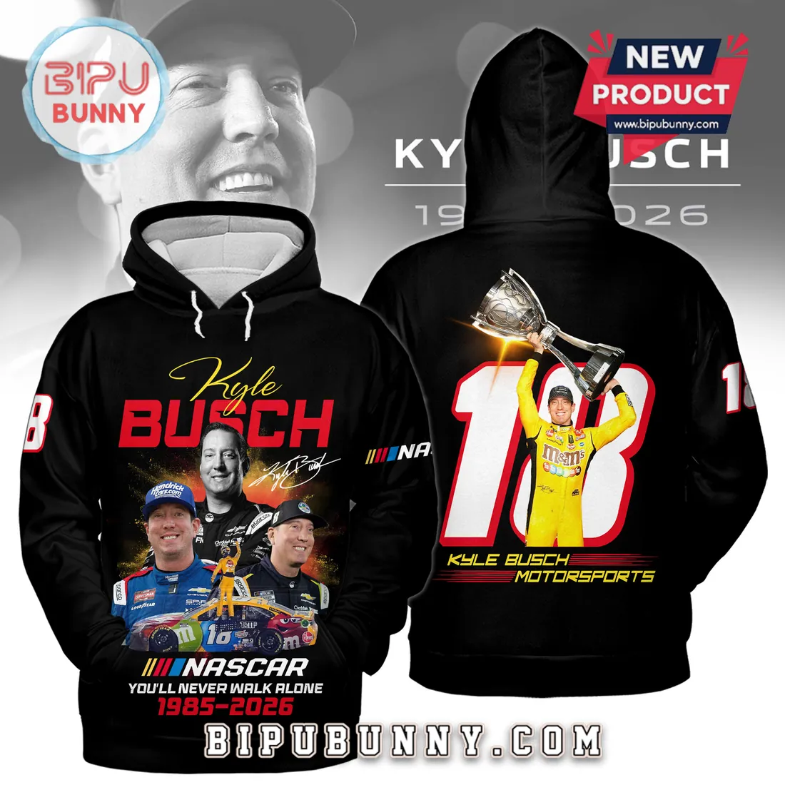 Kyle Busch 18 NASCAR Champion Tribute 1985-2026 Pullover Hoodie Kyle Busch 18 NASCAR Champion Tribute 1985-2026 Pullover Hoodie