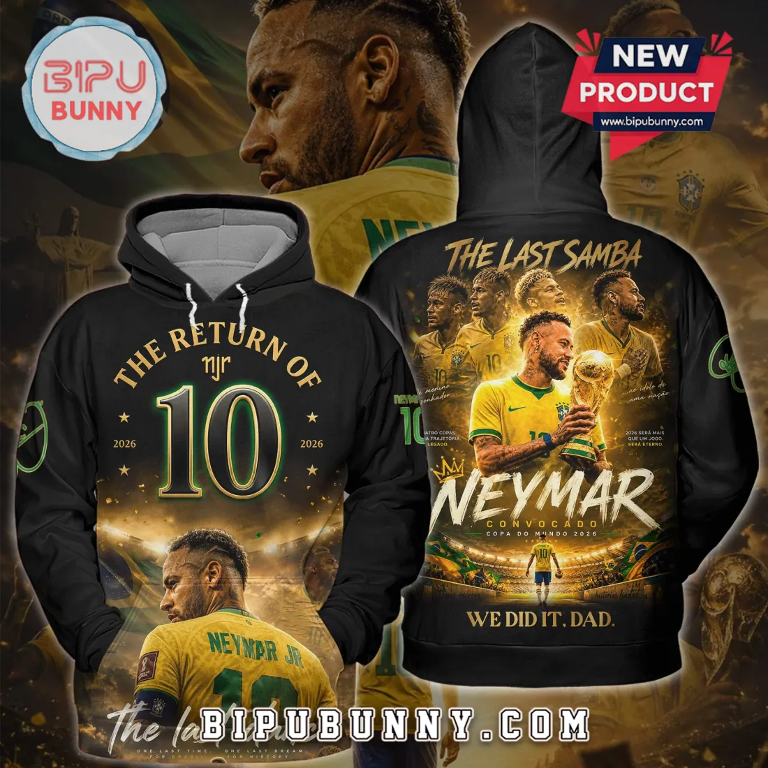 Neymar Jr. Brazil 2026 World Cup The Last Samba Football Hoodie Neymar Jr. Brazil 2026 World Cup The Last Samba Football Hoodie