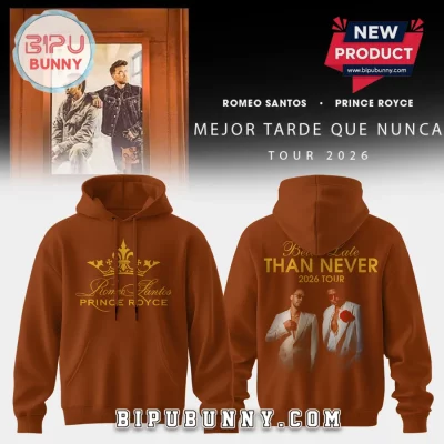 Romeo Santos Prince Royce Mejor Tarde Que Nunca 2026 Tour Limited Hoodie