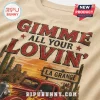 Tan vintage t-shirt with retro red text Gimme All Your Lovin La Grange and desert car graphic!