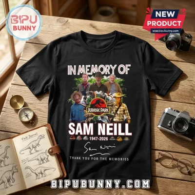 Sam Neill In Memory Of Jurassic Park 1947-2026 T-Shirt