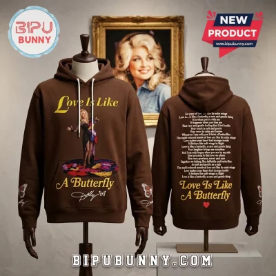 Dolly Parton Love Is Like A Butterfly Brown Hoodie