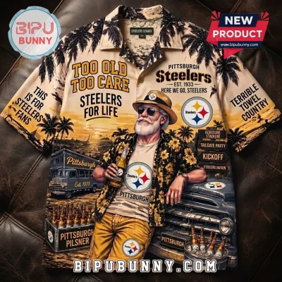 Pittsburgh Steelers NFL Too Old Too Care Hawaiian Shirt