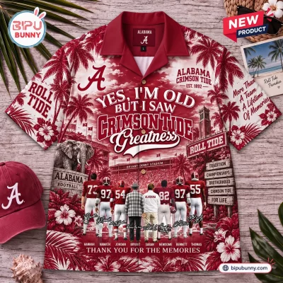 Yes, I’m Old But I Saw Alabama Crimson Tide Greatness Hawaiian Shirt
