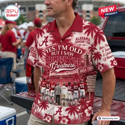 Yes, I’m Old But I Saw Alabama Crimson Tide Greatness Hawaiian Shirt
